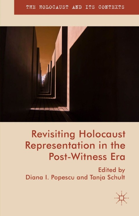 Cover image for book Revisiting Holocaust Representation in the Post-Witness Era