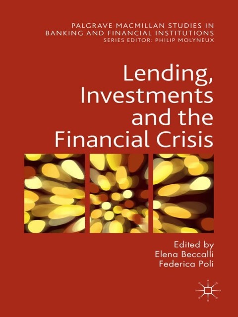 Cover image for book Lending, Investments and the Financial Crisis