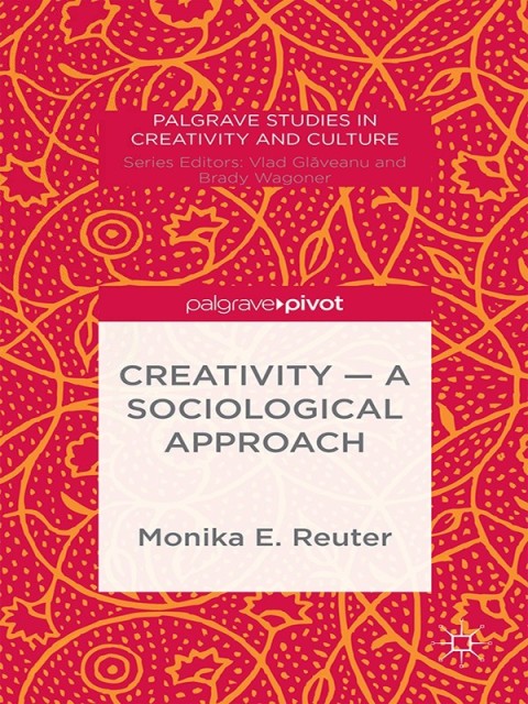 Cover image for book Creativity — A Sociological Approach