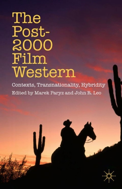 Cover image for book The Post-2000 Film Western