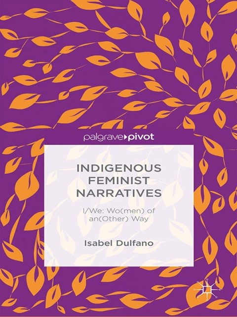 Cover image for book Indigenous Feminist Narratives