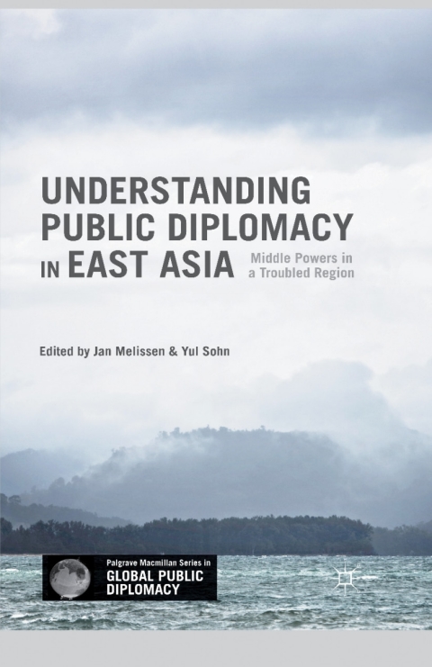Cover image for book Understanding Public Diplomacy in East Asia