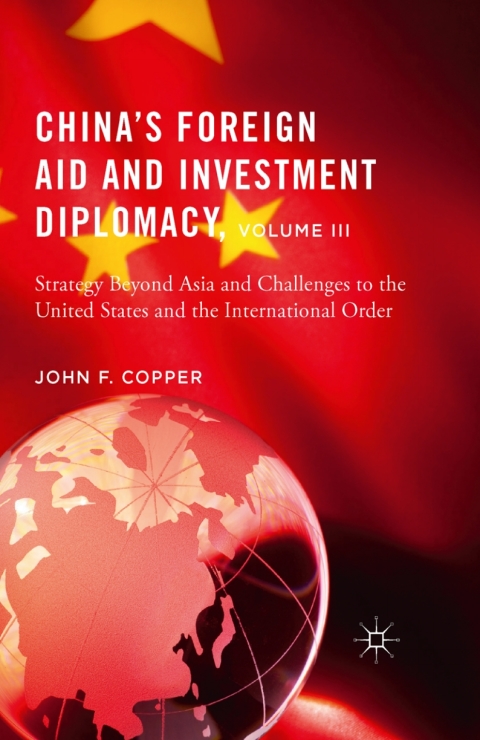 Cover image for book China’s Foreign Aid and Investment Diplomacy, Volume III