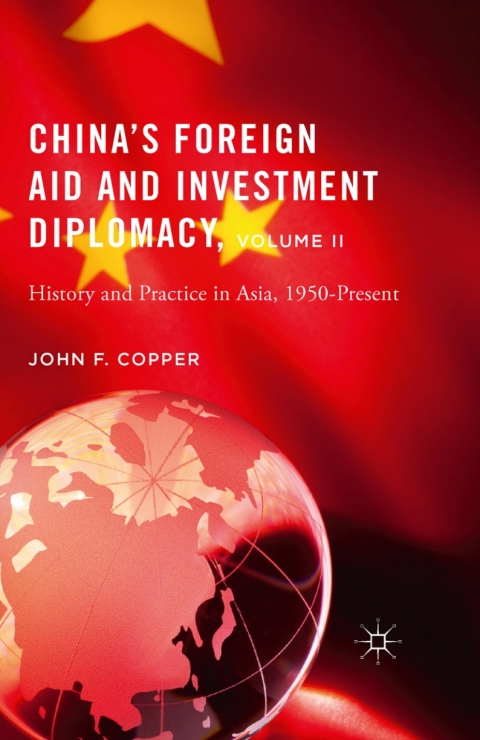Cover image for book China’s Foreign Aid and Investment Diplomacy, Volume II