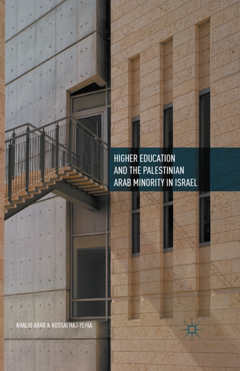 Cover image for book Higher Education and the Palestinian Arab Minority in Israel
