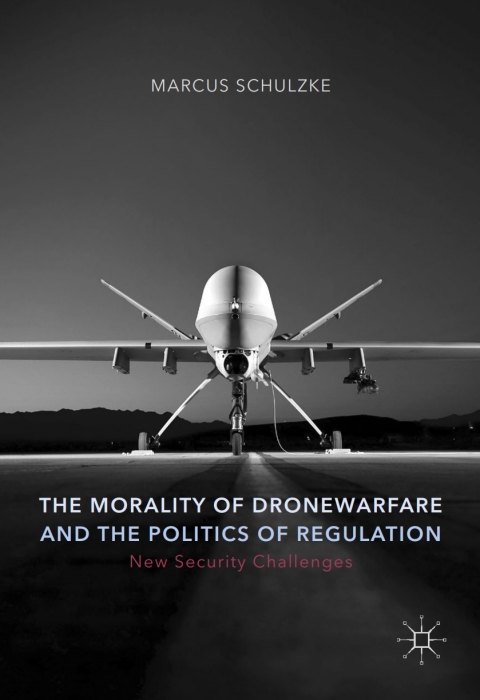 Cover image for book The Morality of Drone Warfare and the Politics of Regulation