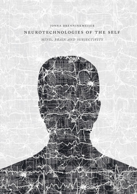 Cover image for book Neurotechnologies of the Self