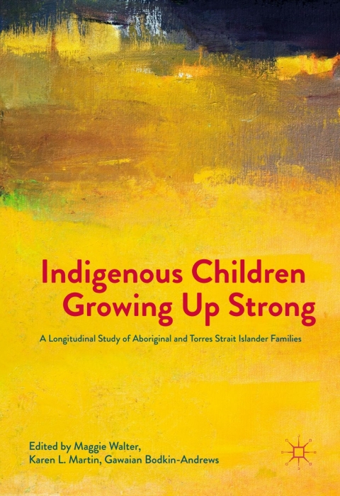 Cover image for book Indigenous Children Growing Up Strong