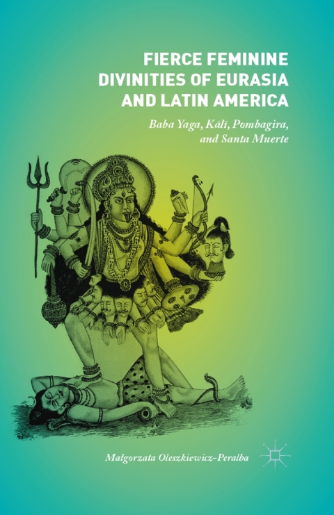 Cover image for book Fierce Feminine Divinities of Eurasia and Latin America