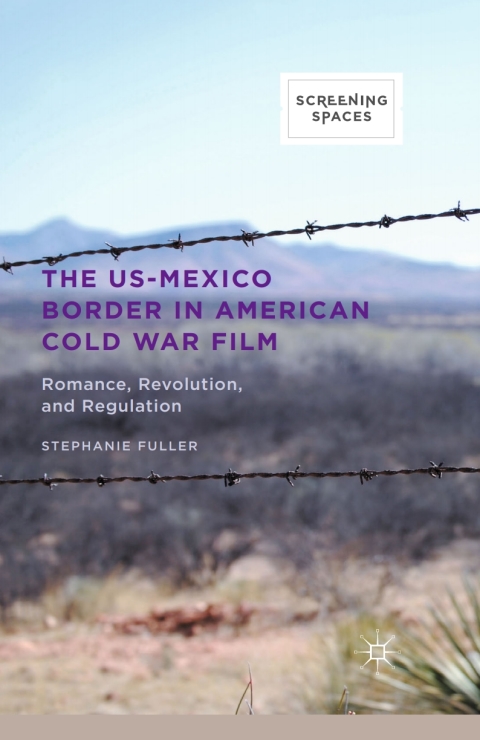 Cover image for book The US-Mexico Border in American Cold War Film