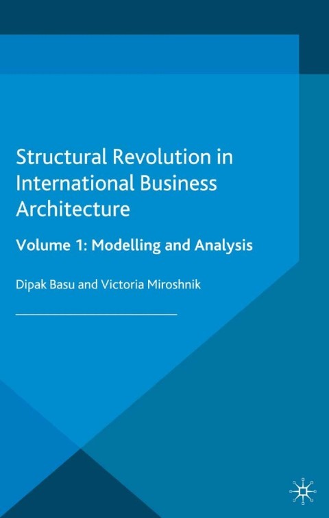 Cover image for book Structural Revolution in International Business Architecture, Volume 1