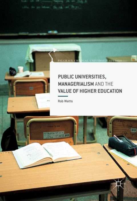 Cover image for book Public Universities, Managerialism and the Value of Higher Education