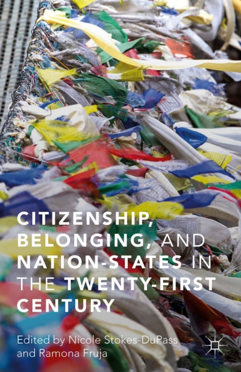 Cover image for book Citizenship, Belonging, and Nation-States in the Twenty-First Century