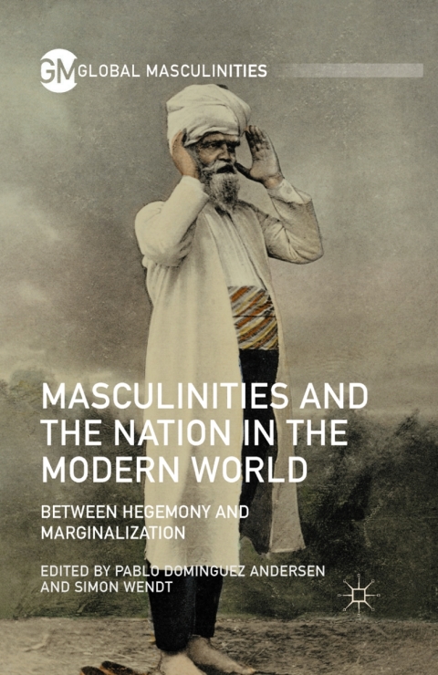 Cover image for book Masculinities and the Nation in the Modern World