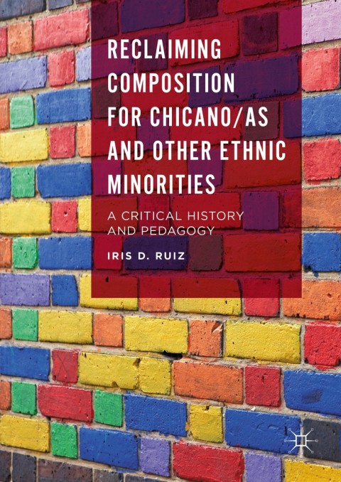 Cover image for book Reclaiming Composition for Chicano/as and Other Ethnic Minorities