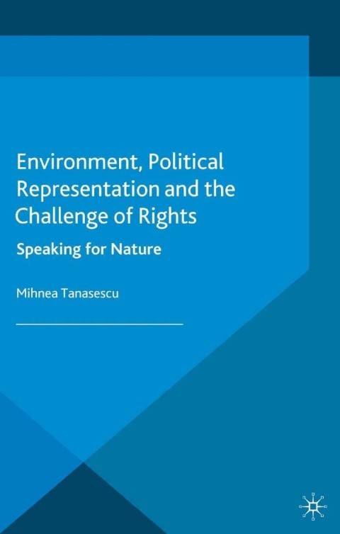Cover image for book Environment, Political Representation and the Challenge of Rights