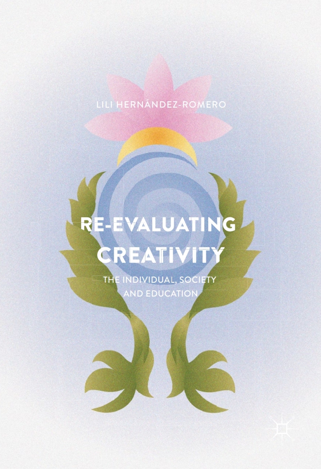 Re-evaluating Creativity (eBook)