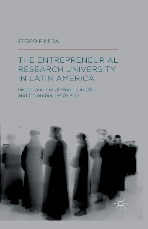 Cover image for book The Entrepreneurial Research University in Latin America
