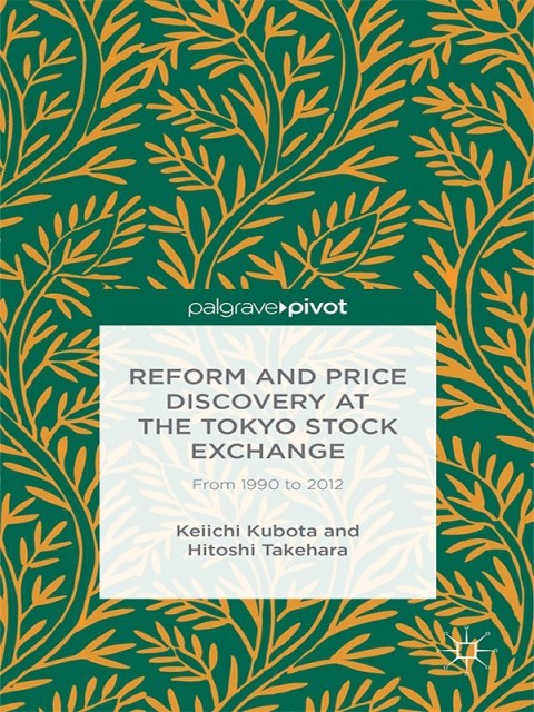 Cover image for book Reform and Price Discovery at the Tokyo Stock Exchange: From 1990 to 2012