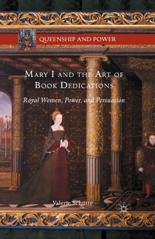Mary I and the Art of Book Dedications