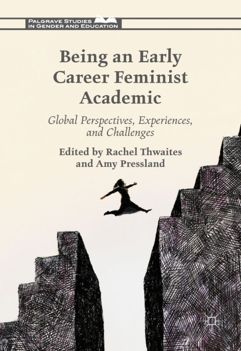 Cover image for book Being an Early Career Feminist Academic