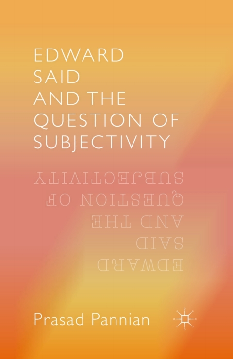 Cover image for book Edward Said and the Question of Subjectivity