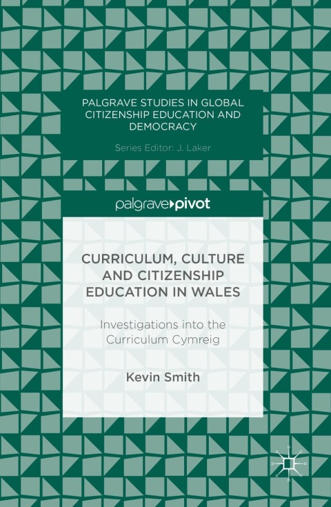 Cover image for book Curriculum, Culture and Citizenship Education in Wales