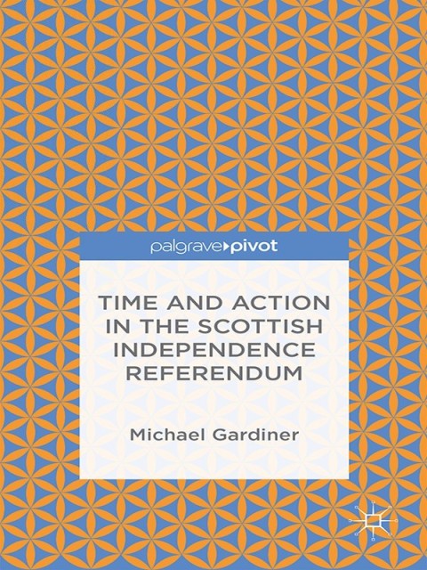 Cover image for book Time and Action in the Scottish Independence Referendum