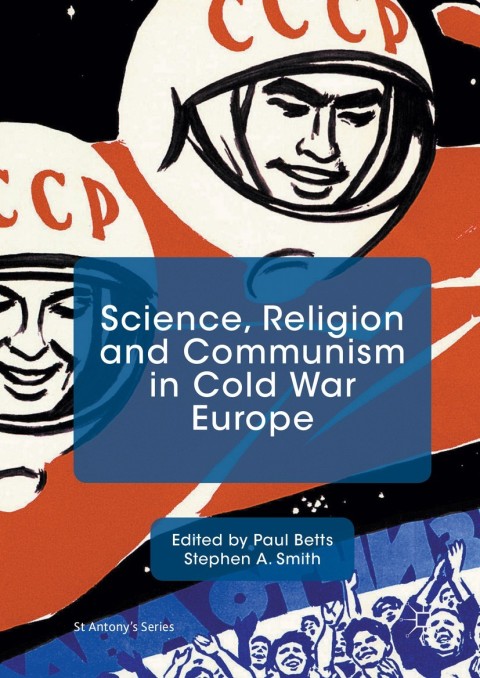 Cover image for book Science, Religion and Communism in Cold War Europe