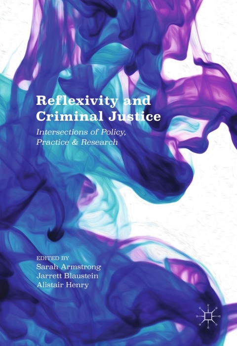 Cover image for book Reflexivity and Criminal Justice