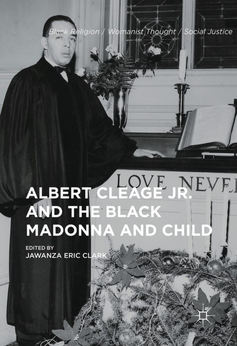 Cover image for book Albert Cleage Jr. and the Black Madonna and Child