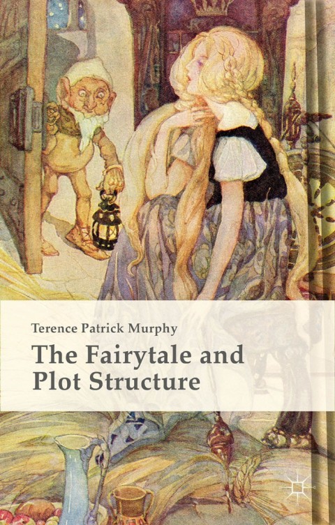 The Fairytale and Plot Structure 