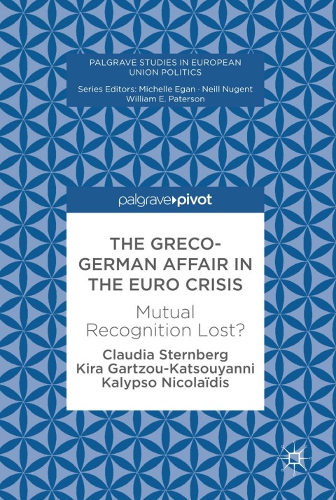 Cover image for book The Greco-German Affair in the Euro Crisis