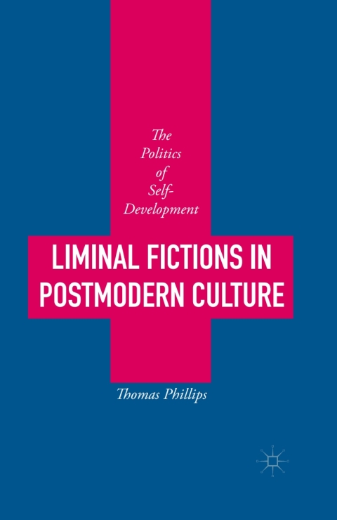 Cover image for book Liminal Fictions in Postmodern Culture