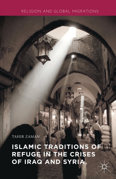Cover image for book Islamic Traditions of Refuge in the Crises of Iraq and Syria
