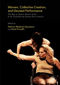 Cover image: Women, Collective Creation, and Devised Performance 9781137603272