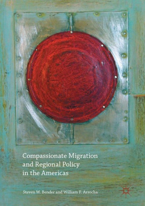 Cover image for book Compassionate Migration and Regional Policy in the Americas