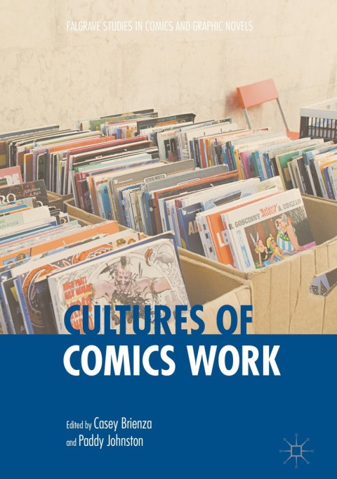 Cover image for book Cultures of Comics Work