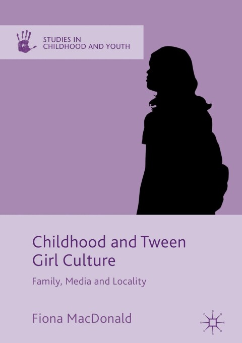 Childhood and Tween Girl Culture 