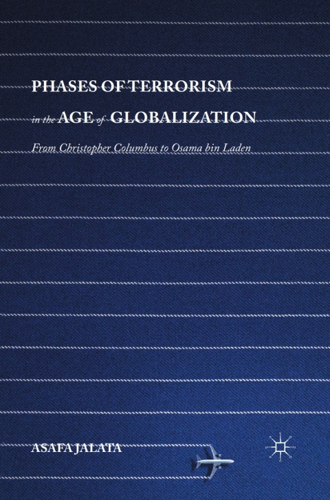 Cover image for book Phases of Terrorism in the Age of Globalization