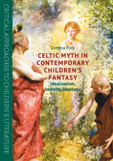 Cover image for book Celtic Myth in Contemporary Children’s Fantasy