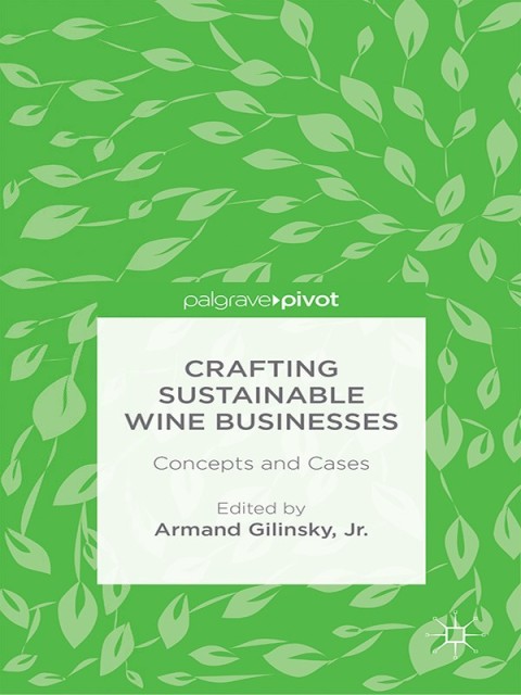 Cover image for book Crafting Sustainable Wine Businesses: Concepts and Cases