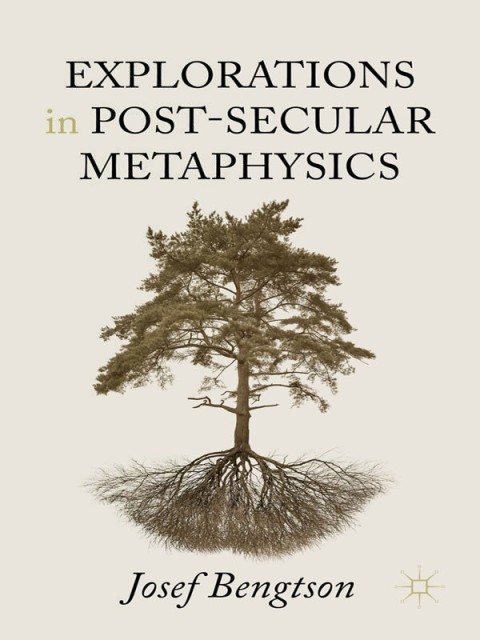Cover image for book Explorations in Post-Secular Metaphysics