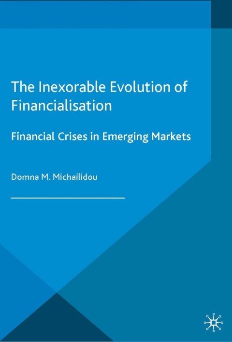 Cover image for book The Inexorable Evolution of Financialisation