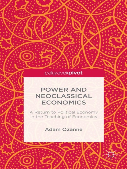 Cover image for book Power and Neoclassical Economics