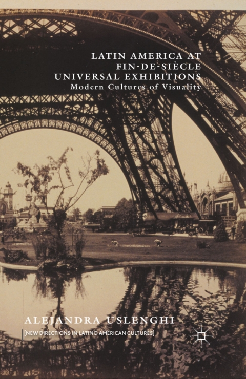 Cover image for book Latin America at Fin-de-Siècle Universal Exhibitions