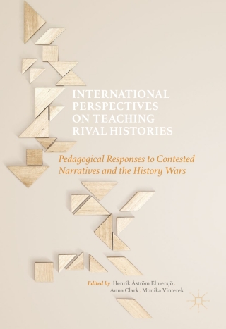 International Perspectives on Teaching Rival Histories