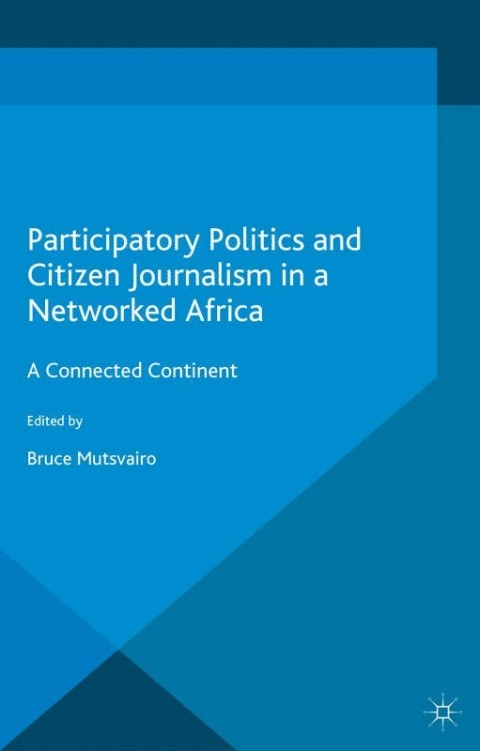 Cover image for book Participatory Politics and Citizen Journalism in a Networked Africa