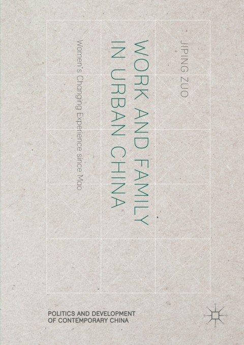 Cover image for book Work and Family in Urban China