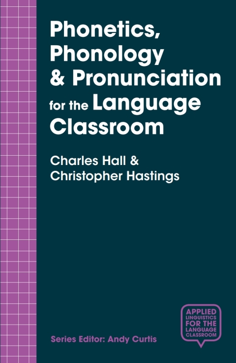 Cover image for book Phonetics, Phonology & Pronunciation for the Language Classroom